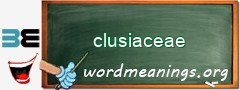 WordMeaning blackboard for clusiaceae